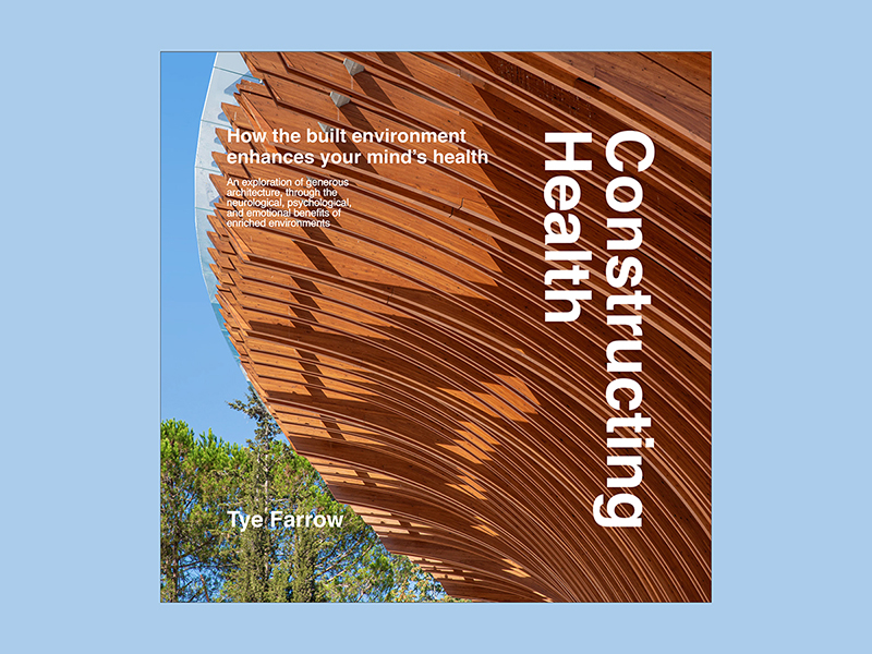 Cover of Constructing Health by Tye Farrow